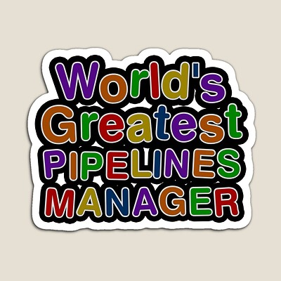 World's Greatest PIPELINES MANAGER Sticker
