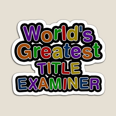 World's Greatest TITLE EXAMINER Sticker