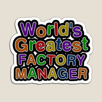 World's Greatest FACTORY MANAGER Sticker