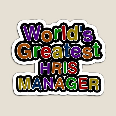 World's Greatest HRIS MANAGER Sticker