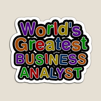 World's Greatest BUSINESS ANALYST Sticker