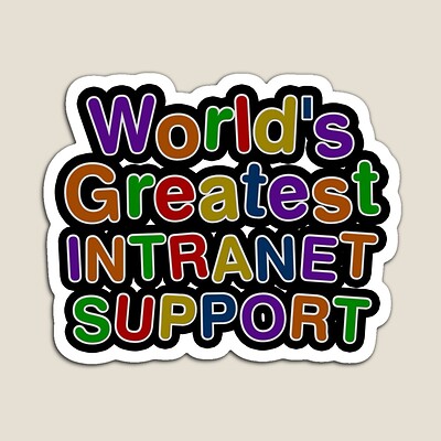 World's Greatest INTRANET SUPPORT Sticker