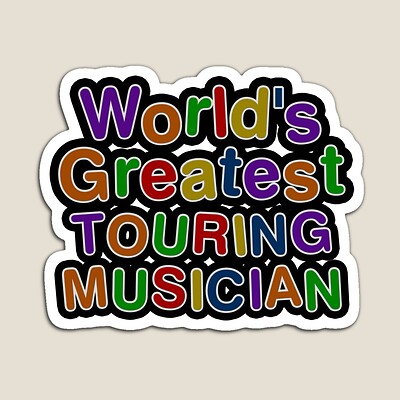 World's Greatest TOURING MUSICIAN Sticker