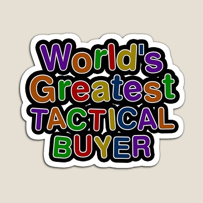 World's Greatest TACTICAL BUYER Sticker