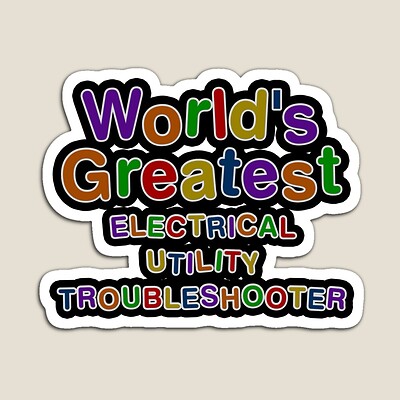 World's Greatest ELECTRICAL UTILITY TROUBLESHOOTER Sticker