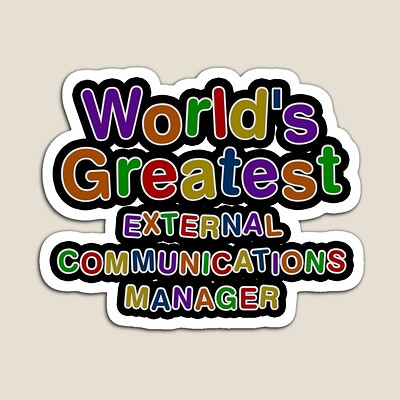 World's Greatest EXTERNAL COMMUNICATIONS MANAGER Sticker