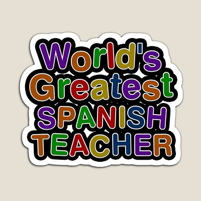 World's Greatest SPANISH TEACHER Sticker