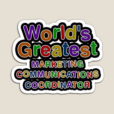 World's Greatest MARKETING COMMUNICATIONS COORDINATOR Sticker