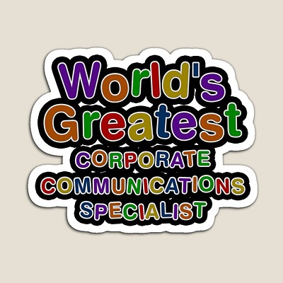 World's Greatest CORPORATE COMMUNICATIONS SPECIALIST Sticker
