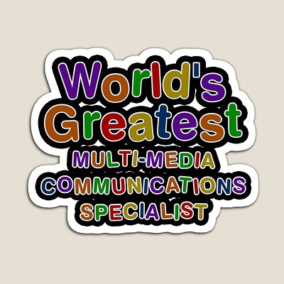 World's Greatest MULTI-MEDIA COMMUNICATIONS SPECIALIST Sticker