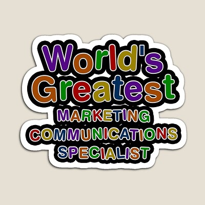 World's Greatest MARKETING COMMUNICATIONS SPECIALIST Sticker