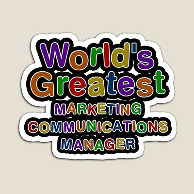 World's Greatest MARKETING COMMUNICATIONS MANAGER Sticker