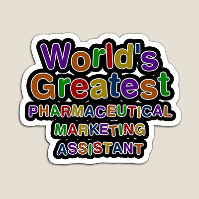 World's Greatest PHARMACEUTICAL MARKETING ASSISTANT Sticker