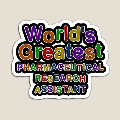 World's Greatest PHARMACEUTICAL RESEARCH ASSISTANT Sticker