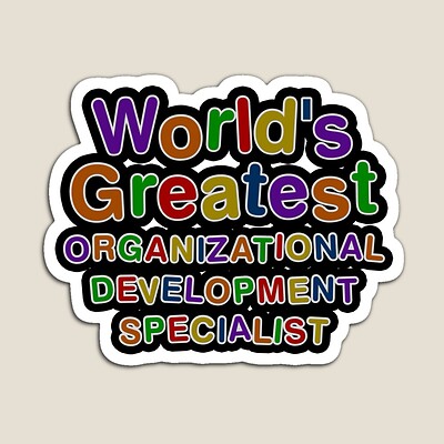 World's Greatest ORGANIZATIONAL DEVELOPMENT SPECIALIST Sticker