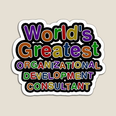 World's Greatest ORGANIZATIONAL DEVELOPMENT CONSULTANT Sticker
