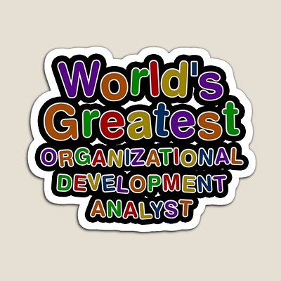World's Greatest ORGANIZATIONAL DEVELOPMENT ANALYST Sticker