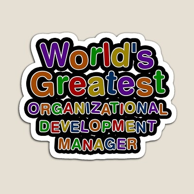 World's Greatest ORGANIZATIONAL DEVELOPMENT MANAGER Sticker