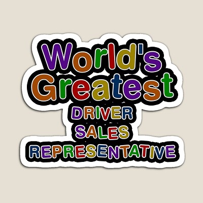 World's Greatest DRIVER SALES REPRESENTATIVE Sticker