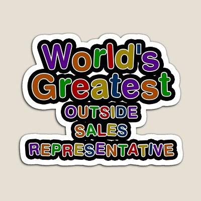 World's Greatest OUTSIDE SALES REPRESENTATIVE Sticker