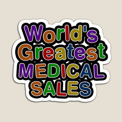 World's Greatest MEDICAL SALES Sticker