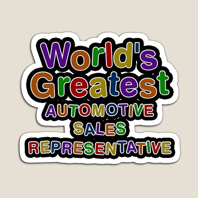 World's Greatest AUTOMOTIVE SALES REPRESENTATIVE Sticker