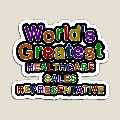 World's Greatest HEALTHCARE SALES REPRESENTATIVE Sticker