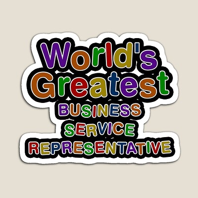 World's Greatest BUSINESS SERVICE REPRESENTATIVE Sticker