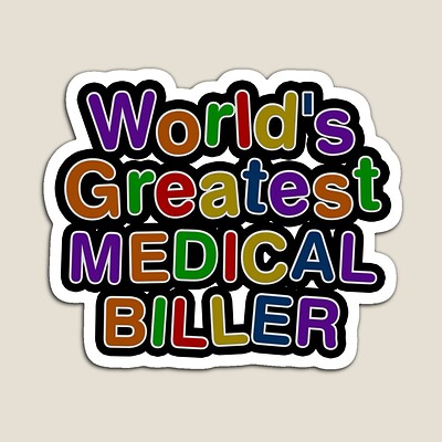 World's Greatest MEDICAL BILLER Sticker