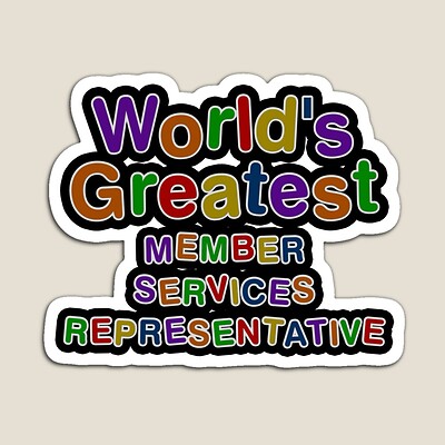 World's Greatest MEMBER SERVICES REPRESENTATIVE Sticker