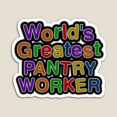 World's Greatest PANTRY WORKER Sticker