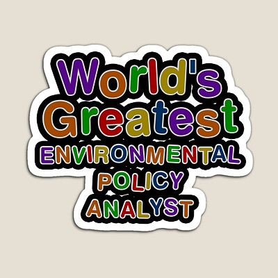 World's Greatest ENVIRONMENTAL POLICY ANALYST Sticker