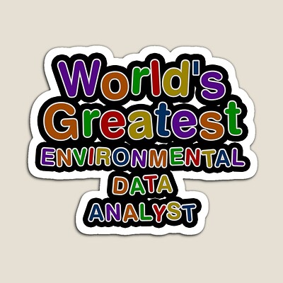 World's Greatest ENVIRONMENTAL DATA ANALYST Sticker