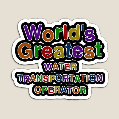 World's Greatest WATER TRANSPORTATION OPERATOR Sticker
