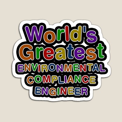 World's Greatest ENVIRONMENTAL COMPLIANCE ENGINEER Sticker