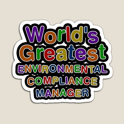 World's Greatest ENVIRONMENTAL COMPLIANCE MANAGER Sticker