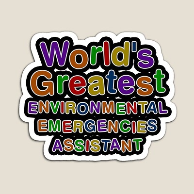 World's Greatest ENVIRONMENTAL EMERGENCIES ASSISTANT Sticker