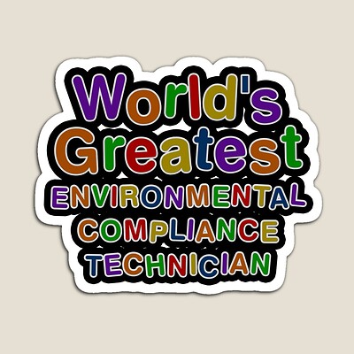 World's Greatest ENVIRONMENTAL COMPLIANCE TECHNICIAN Sticker