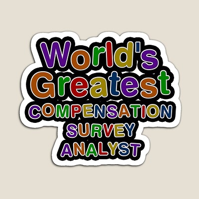 World's Greatest COMPENSATION SURVEY ANALYST Sticker