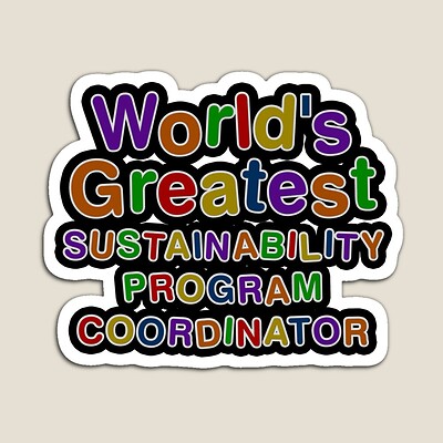 World's Greatest SUSTAINABILITY PROGRAM COORDINATOR Sticker