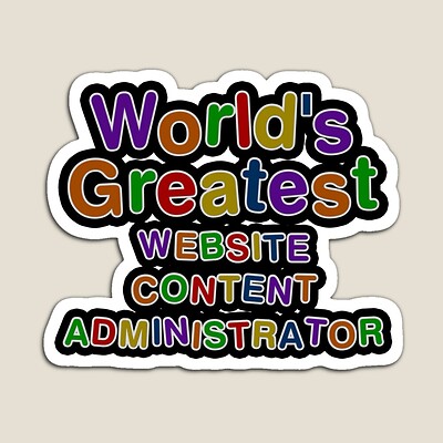 World's Greatest WEBSITE CONTENT ADMINISTRATOR Sticker