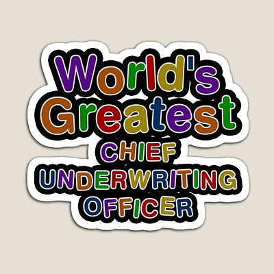World's Greatest CHIEF UNDERWRITING OFFICER Sticker