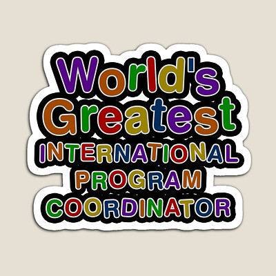World's Greatest INTERNATIONAL PROGRAM COORDINATOR Sticker
