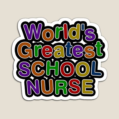 World's Greatest SCHOOL NURSE Sticker