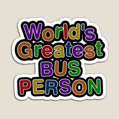 World's Greatest BUS PERSON Sticker