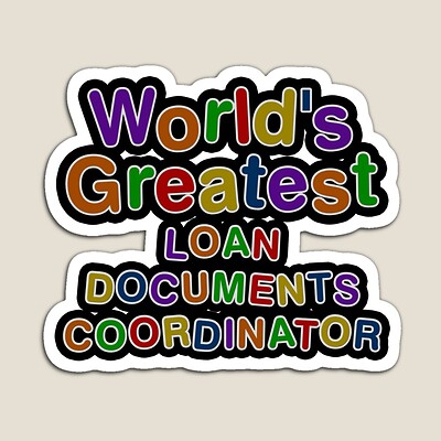 World's Greatest LOAN DOCUMENTS COORDINATOR Sticker