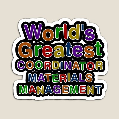 World's Greatest COORDINATOR MATERIALS MANAGEMENT Sticker