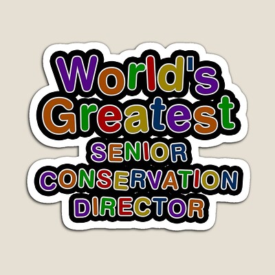 World's Greatest SENIOR CONSERVATION DIRECTOR Sticker