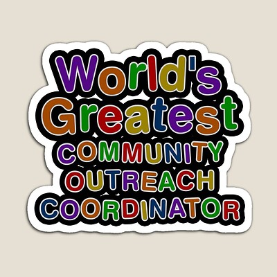 World's Greatest COMMUNITY OUTREACH COORDINATOR Sticker