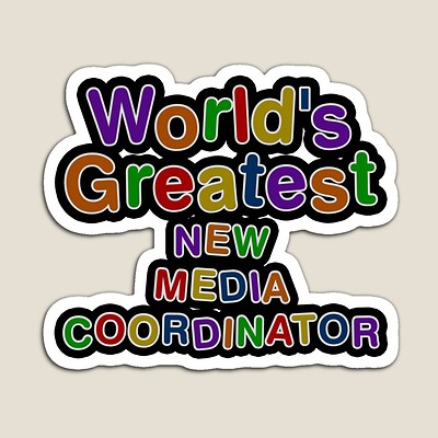 World's Greatest NEW MEDIA COORDINATOR Sticker
